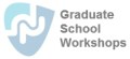 Graduate School Workshops