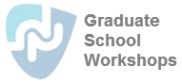 Graduate School Workshops